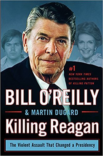 https://www.amazon.com/Killing-Reagan-Violent-Assault-Presidenc/dp/1410482596/ref=tmm_hrd_swatch_0?_encoding=UTF8&qid=1502337439&sr=8-1